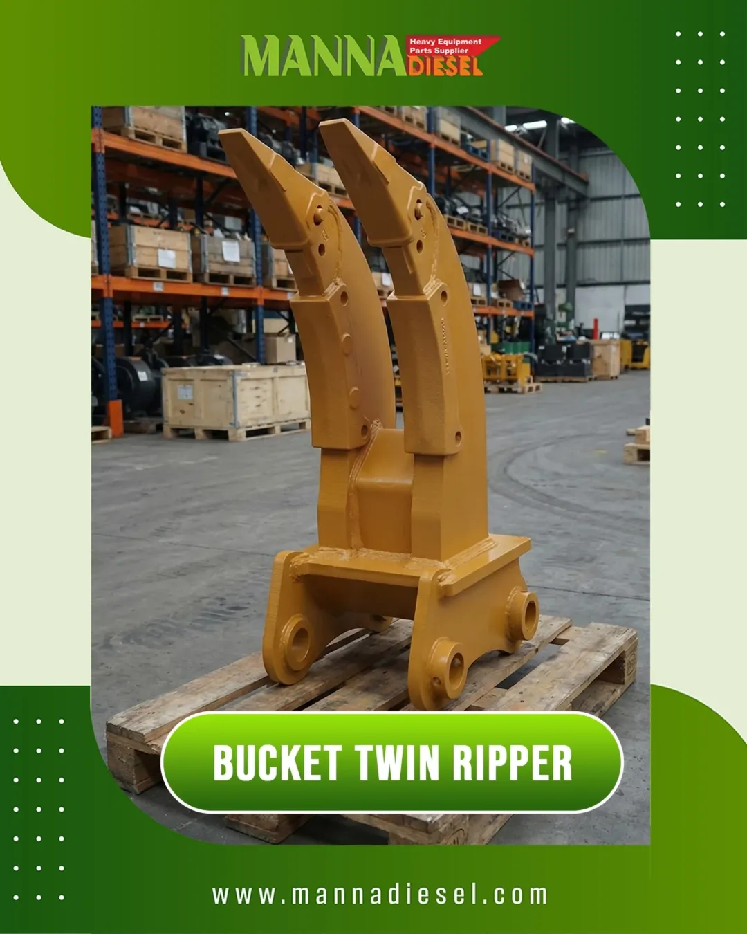 Bucket Twin Ripper Manna Diesel